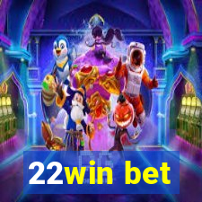 22win bet